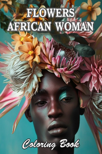 Flowers African Woman Coloring Book