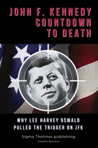 John F. Kennedy Countdown to Death