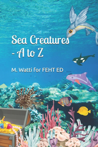 Sea Creatures - A to Z