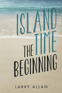Island Time the Beginning