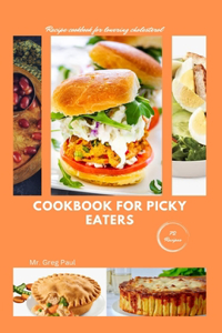 Cookbook for picky eaters