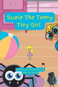 Suzie The Teeny Tiny Girl