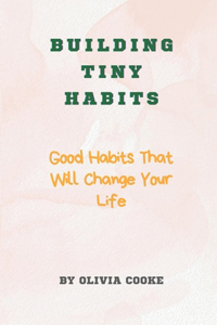 Building Tiny Habits