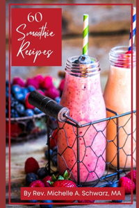 60 Smoothie Recipes