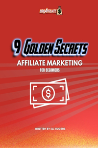 9 Golden Rules Of Affiliate Marketing