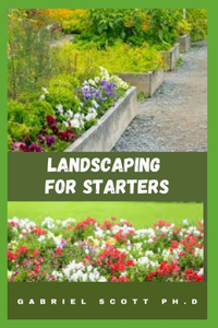 Landscaping for Starters