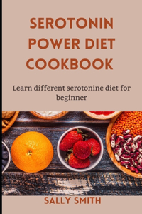 Serotonin Power Diet Cookbook