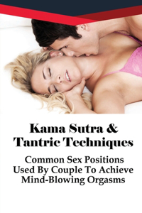Kama Sutra & Tantric Techniques