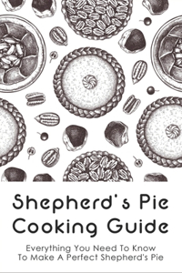 Shepherd's Pie Cooking Guide
