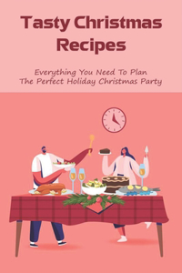 Tasty Christmas Recipes