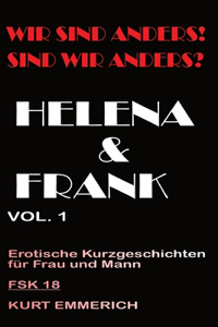 Wir sind anders! Sind wir anders? Helena und Frank