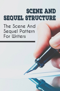 Scene And Sequel Structure