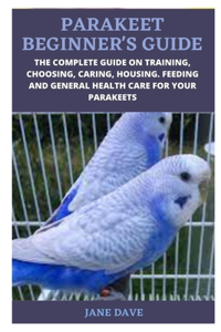 Parakeet Beginner's Guide