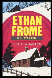 Ethan Frome Illustrated