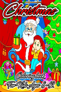 Christmas Coloring Book for Kids Ages 8-12