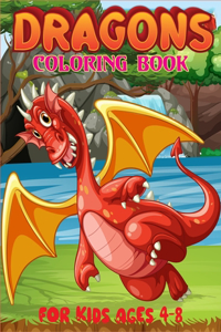 Dragons Coloring Book For Kids Ages 4-8