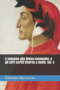 Il Comento alla Divina Commedia, e gli altri scritti intorno a Dante, vol. 3