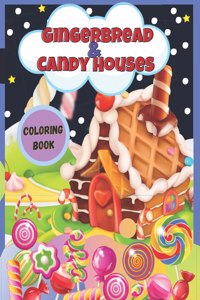 Gingerbread & Candy Houses