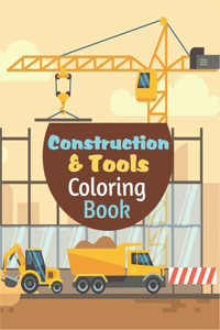 Construction Tools Coloring Book