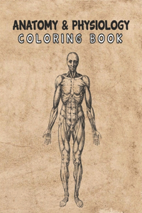 Anatomy & Physiology Coloring Book