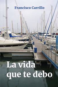 vida que te debo