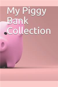 My Piggy Bank Collection