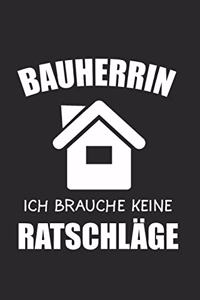 Bauherrin Ich Brauche Keine Ratschläge