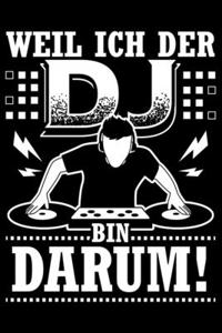 Weil Ich Der DJ Bin Darum!
