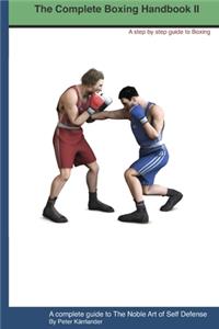 Complete Boxing handbook 2: A step by step guide to Boxing