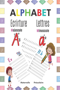 Alphabet Ecriture Lettres Majuscule - Minuscule - Maternelle - Préscolaire