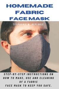 Homemade Fabric Face Mask