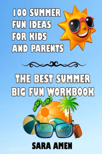 100 Summer Fun Ideas For Kids And Parents