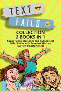 Text Fails