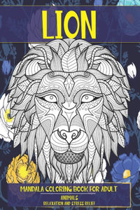 Mandala Coloring Book for Adult Relaxation and Stress Relief - Animal - Lion