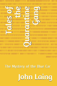 Tales of the Quarantine Gang