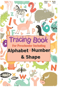Tracing book For Preschooler Including Alphabet, Number & Shape