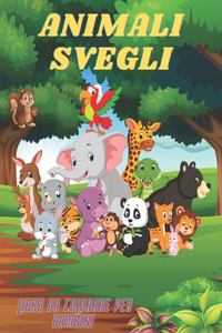 ANIMALI SVEGLI - Libro Da Colorare Per Bambini