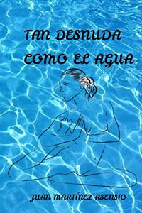 Tan desnuda como el agua