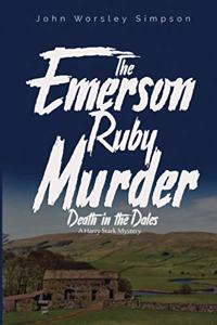 Emerson Ruby Murder: Death in the Dales