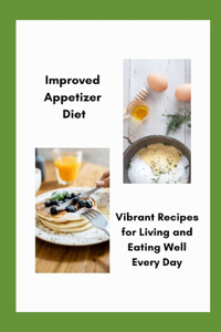 Improved Appetizer Diet