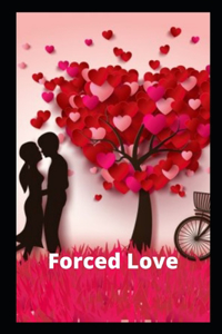 Forced Love