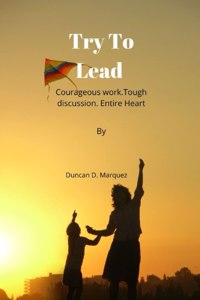 Try To Lead
