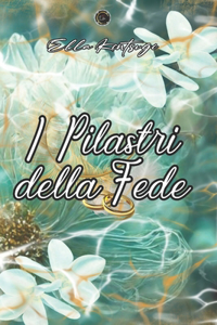 I Pilastri della Fede