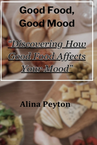 Good Food, Good Mood