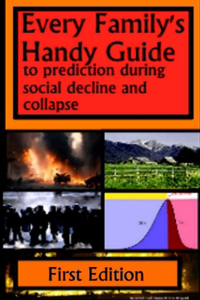 Every Family's Handy Guide to Prediction During Social Decline and Collapse
