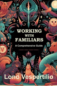 Working with Familiars