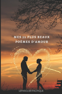 Mes 52 Plus Beaux Poemes d'Amour