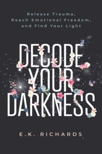 Decode Your Darkness