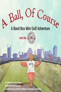 Ball, Of Course