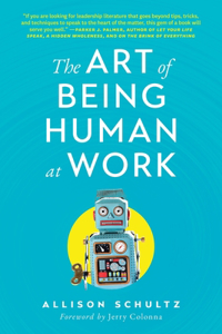 Art of Being Human at Work